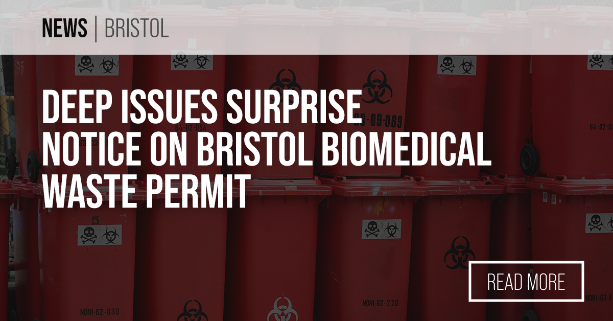 DEEP issues surprise notice on Bristol biomedical waste permit