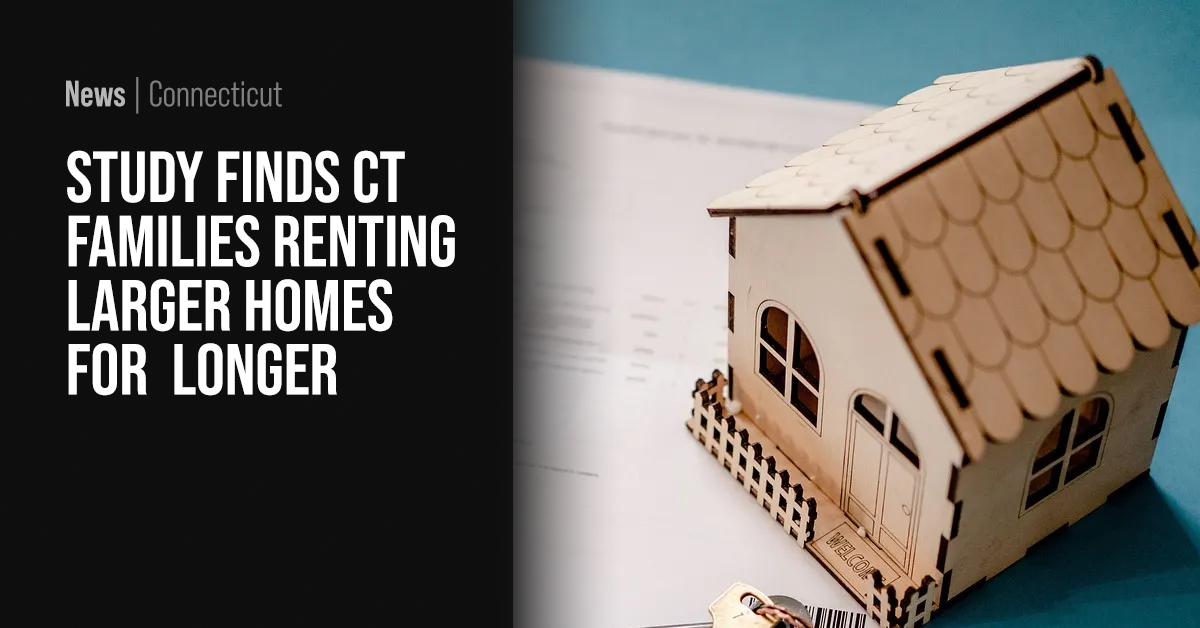 Study finds CT families renting larger homes for longer(00)