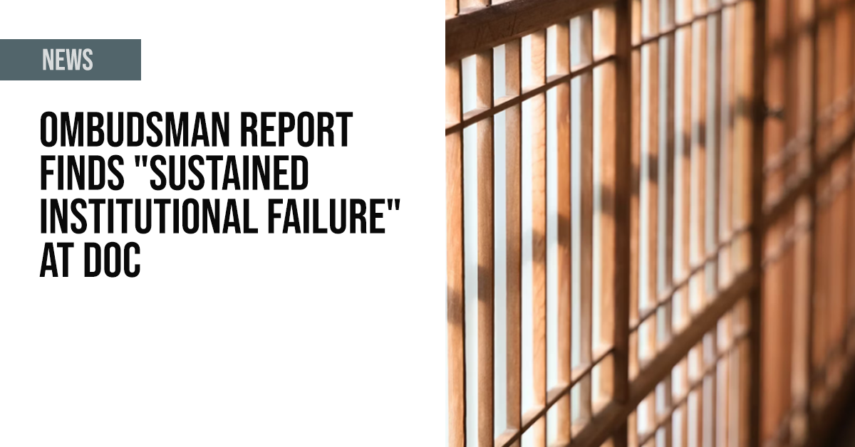 Ombudsman report finds “sustained institutional failure” at DOC