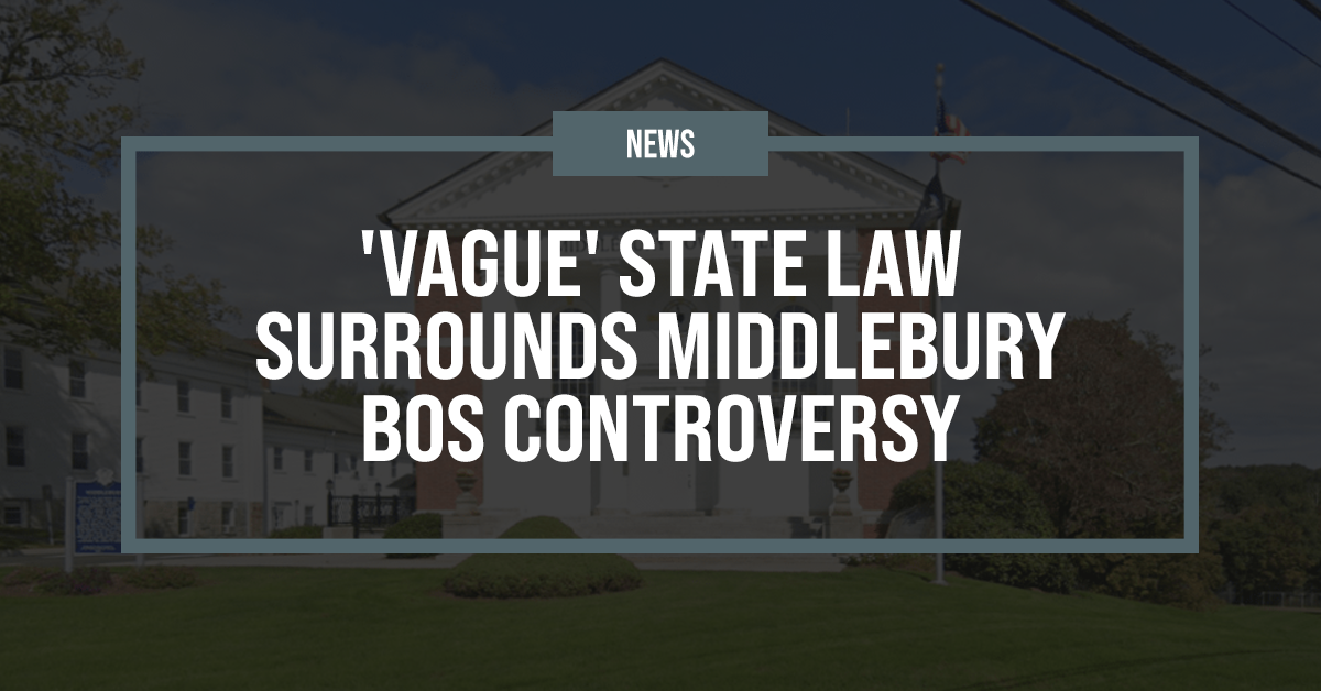 ‘Vague’ state law surrounds Middlebury BOS controversy
