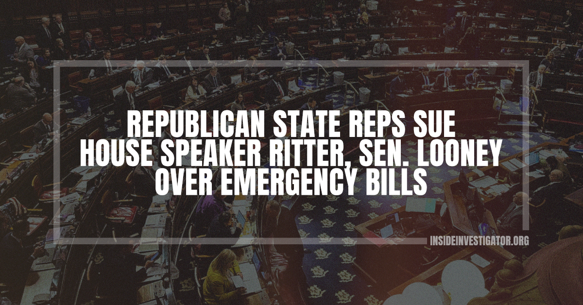 Republican state reps sue House Speaker Ritter, Sen. Looney over emergency bills
